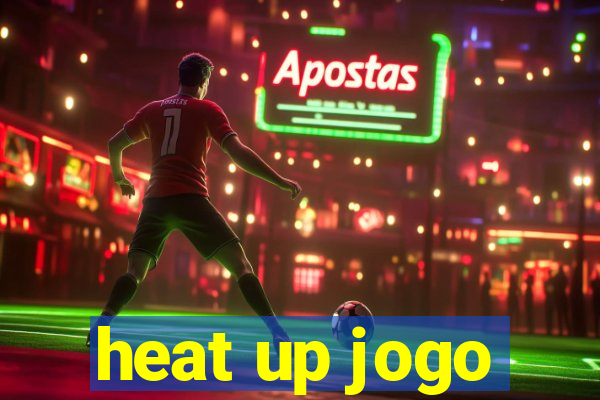 heat up jogo